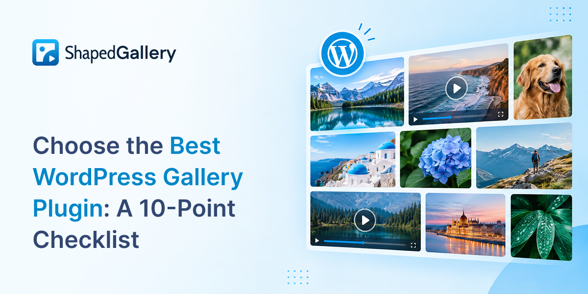 How to Choose the Best WordPress Gallery Plugin in 2026: A 10-Point Checklist